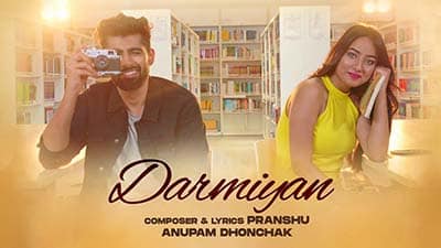 Darmiyan Lyrics – Anupam Dhonchak