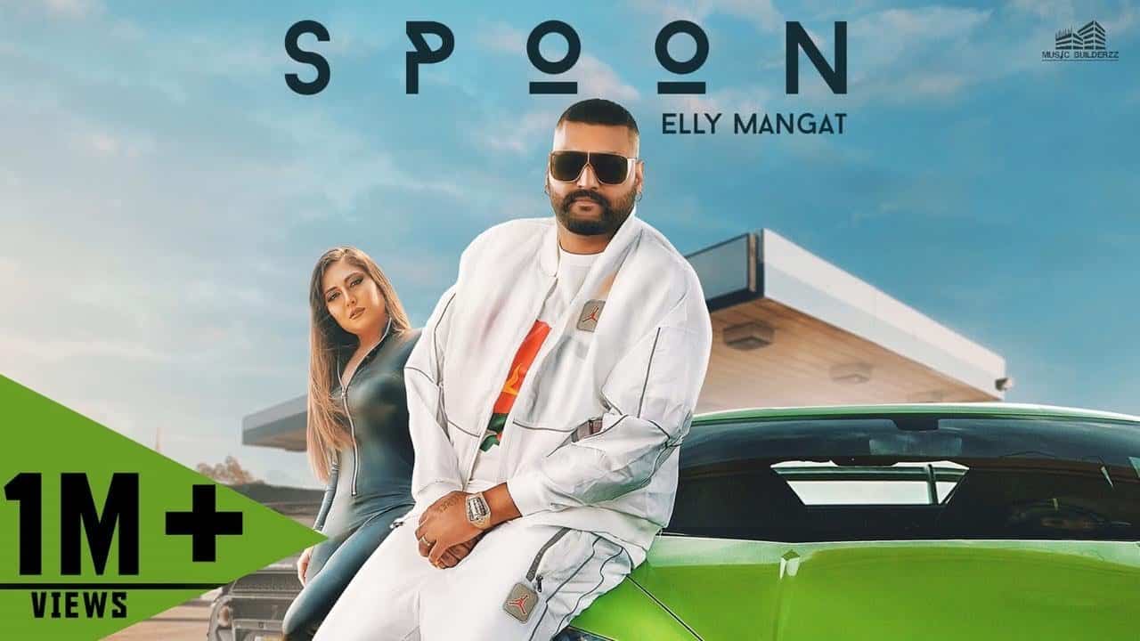 Spoon Lyrics – Elly Mangat | Ravi RBS