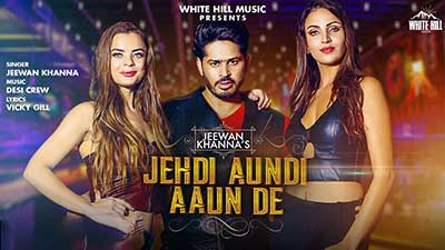 JEHDI-AUNDI-AAUN-DE-LYRICS-JEEWAN-KHANNA
