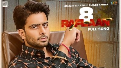 8 Raflaan Lyrics – Mankirt Aulakh, Gurlez Akhtar