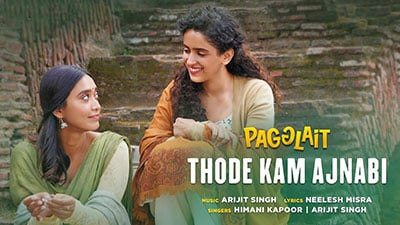 Thode-Kam-Ajnabi-Pagglait-lyrics-English