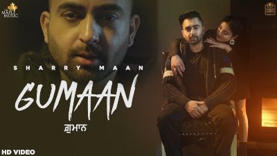 Gumaan Lyrics – Sharry Maan