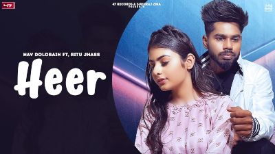 Heer Lyrics – Nav Dolorain, Ritu Jhass