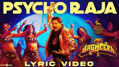Psycho Raja Lyrics – Bagheera | Prabhu Deva