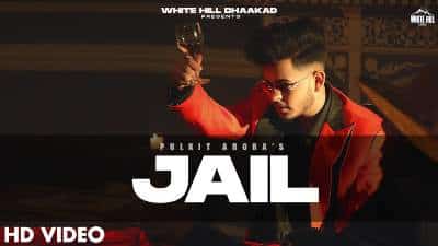 Jail Lyrics — Pulkit Arora