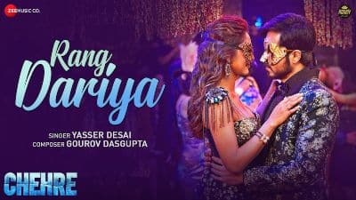 Rang Dariya Lyrics Translation — Chehre | Yasser Desai
