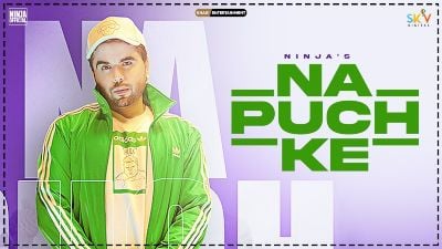 Na Puch Ke Lyrics — Ninja