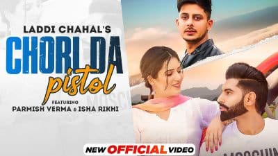 Chori Da Pistol Lyrics — Laddi Chahal