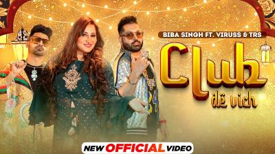 Club De Vich Lyrics — Biba Singh | Viruss