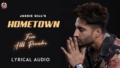 Hometown Lyrics — Jassie Gill