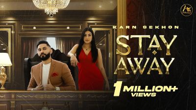 Stay Away Lyrics — Karn Sekhon