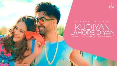 Kudiyan Lahore Diyan Lyrics — Harrdy Sandhu