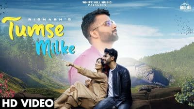 Tumse Milke Lyrics — Rishabh