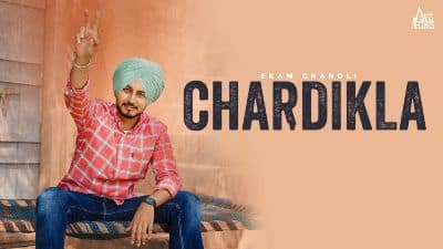 Chardikla Lyrics — Ekam Chanoli