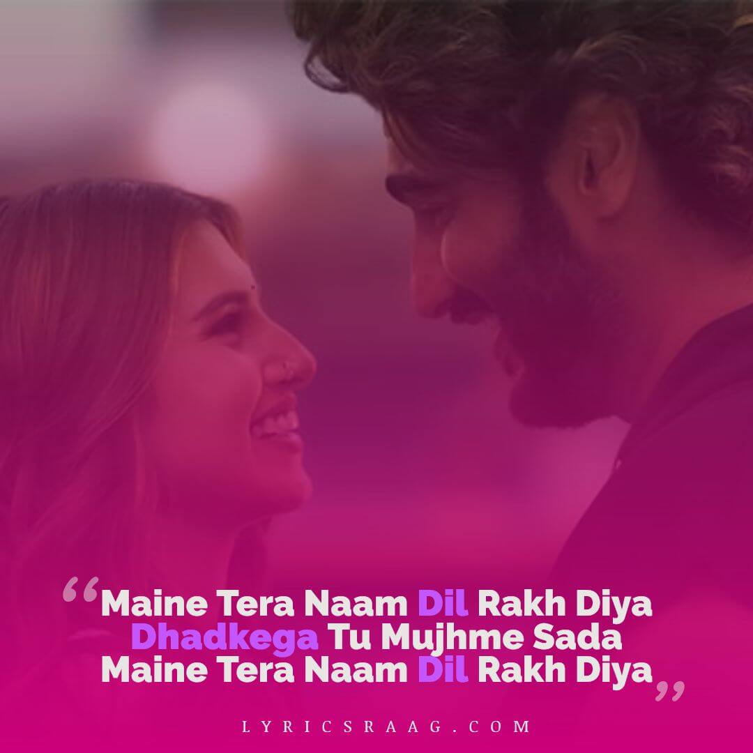 maine-tera-naam-dil-rakh-diya-lyrics-english-translation-ek-villain