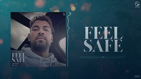 Feel-Safe-Lyrics-Garry-Sandhu