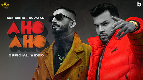 Aho Aho Lyrics — Gur Sidhu | Sultaan