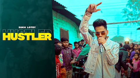 Hustler-Lyrics-Sukh-Lotey