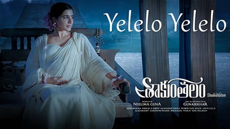Yelelo Yelelo Lyrics Shaakuntalam