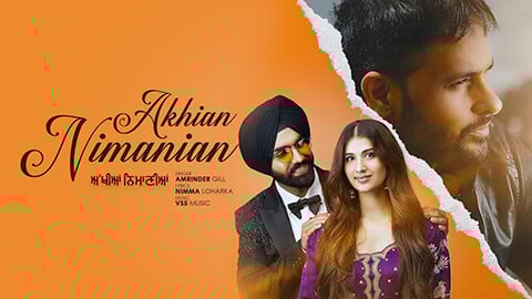 Akhian Nimanian Lyrics Translation Annhi Dea Mazaak Ae Amrinder Gill