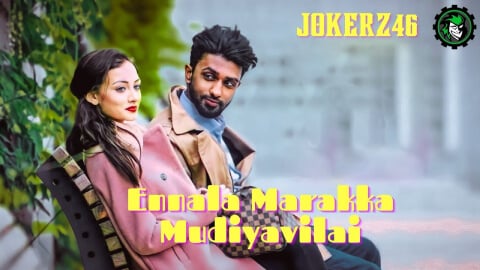Ennala Marakka Mudiyavillai Lyrics Havoc Bothers Thyviya Kalaiyselvan(1)