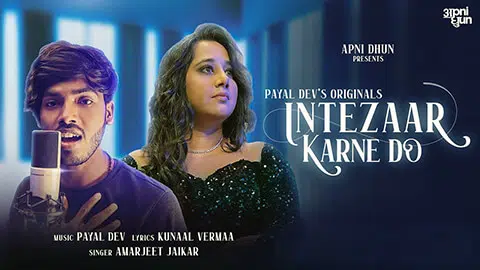 Intezar Karne Do Lyrics — Amarjeet Jaikar