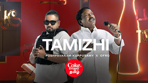 Tamizhi Lyrics — Ofro | Pushpavanam Kuppusamy | Coke Studio Tamil