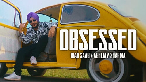 Obsessed Lyrics Meaning Abhijay Sharma Riar Saab