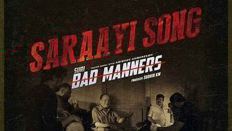 Saraayi Lyrics BAD MANNERS