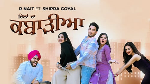 Dilan Da Kabarhiya Lyrics Meaning R Nait Shipra Goyal