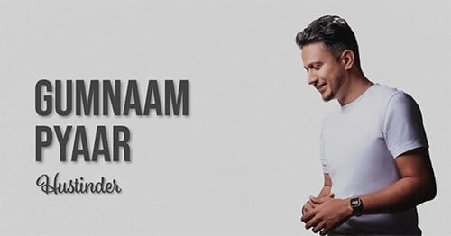 Gumnaam Pyaar Hustinder lyrics