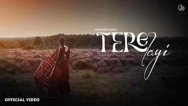tere layi nirvair pannu lyrics ve kyon tur gaya