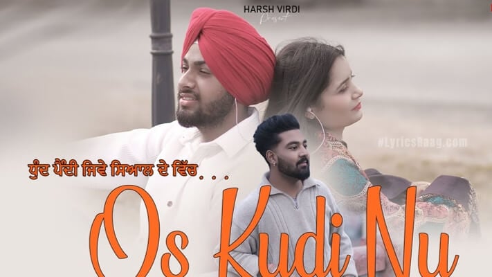 Dhund Pendi Jive Syaal De Vich Lyrics English Translation: Gorav Khaira | Os Kudi Nu