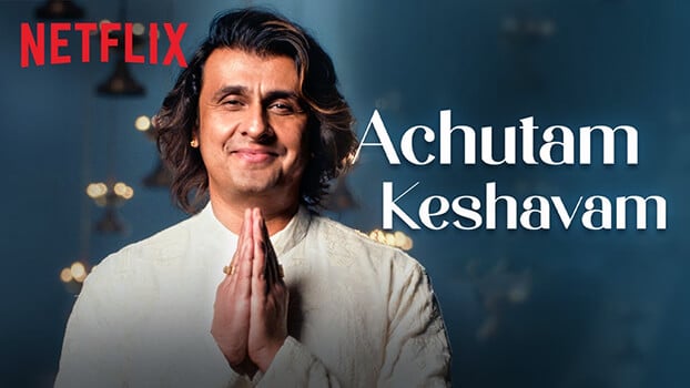 Achutam Keshavam LyricsEnglish Meaning Sonu Nigam