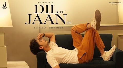 Dil Tu Jaan Tu Lyrics English Gurnazar