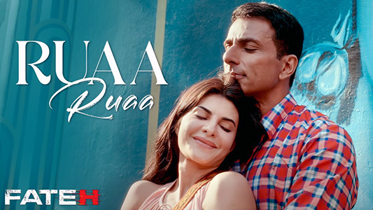 Ruaa Ruaa Lyrics English Meaning – Fateh | Stebin Ben | Rupali Moghe