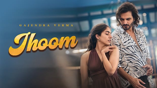 Gajendra Verma: Jhoom Lyrics (English Meaning)