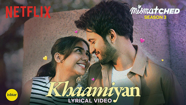 Khaamiyan Lyrics English (Meaning) | Mismatched Season 3 (Netflix Series) | Sagar Verma
