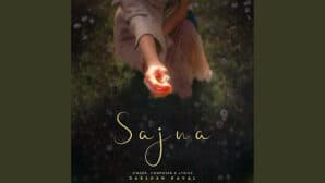 Sajna Lyrics Translation Darshan Raval Aditya Gadhvi Hansika Pareek