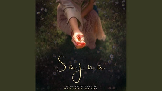Sajna Lyrics Translation Darshan Raval Aditya Gadhvi Hansika Pareek