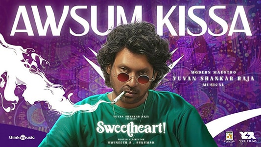Awsum Kissa Lyrics {English Translation} – Sweetheart | Yuvan Shankar Raja | Ofro