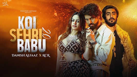 Koi Sehri Babu 2.0 Lyrics [English Meaning]: Danish Alfaaz | Rcr: Danish Alfaaz, Rcr, Ankita Singh