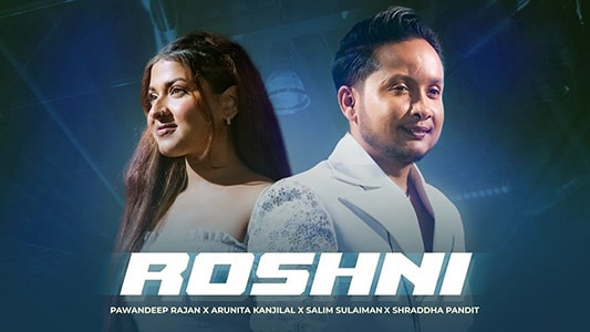 Roshni Lyrics [English Meaning] | Pawandeep Rajan | Arunita Kanjilal