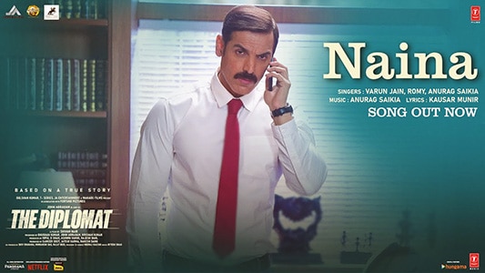 Naina (Ab Mose Naina Mila Le) Lyrics English Translation — The Diplomat | Anurag Saikia | Romy | Varun Jain