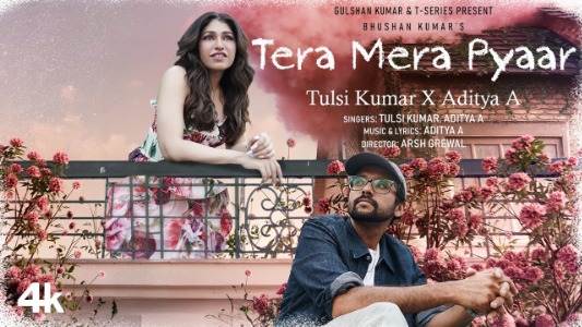 Tera Mera Pyaar Lyrics [English Translation] – Aditya A | Tulsi Kumar