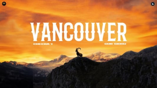 Vancouver Lyrics English (Translation) – Cheema Y | Gur Sidhu