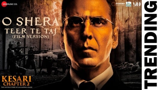 O-Shera-Uth-Zara-Aka-Teer-Te-Taj-film-Version-Lyrics-English-Meaning-Kesari-Chapter-2-Kamal-Heer-Manmohan-Waris-Sangtar