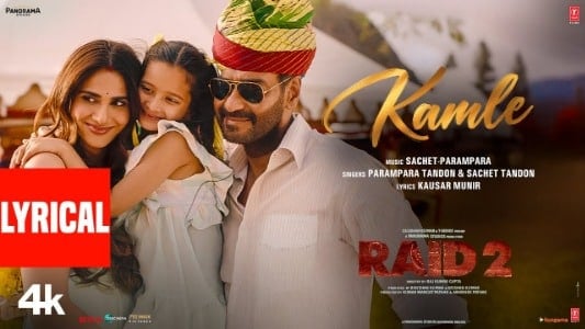 Kamle-Lyrics-with-English-Translation-Raid2-Parampara-Tandon-Sachet-Tandon