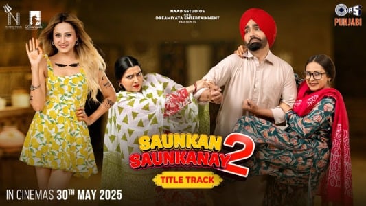 Saunkan-Saunkanay-2-Title-Track-Lyrics-English-Meaning-Saunkan-Saunkanay-2-Miss-Pooja-Nimrat-Khaira-Sarika-Gill