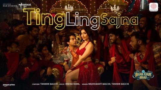 Ting Ling Sajna Lyrics English (Meaning) — Bhool Chuk Maaf | Madhubanti Bagchi | Tanishk Bagchi